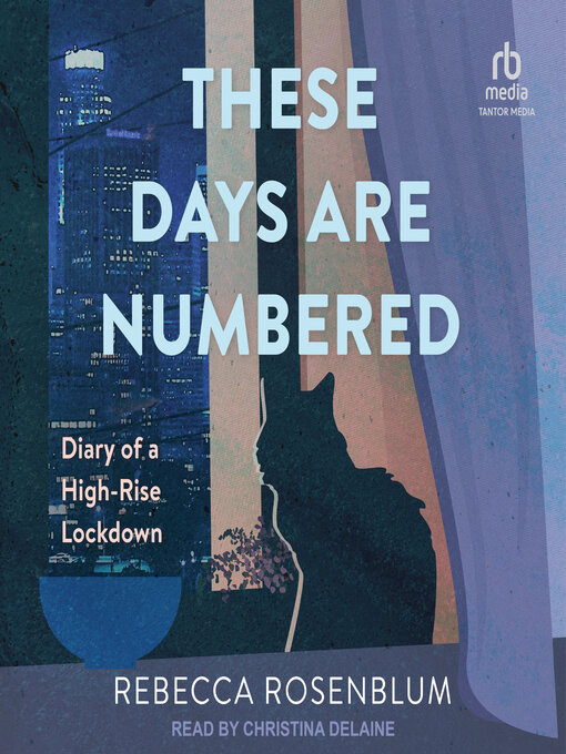 Title details for These Days Are Numbered by Rebecca Rosenblum - Wait list